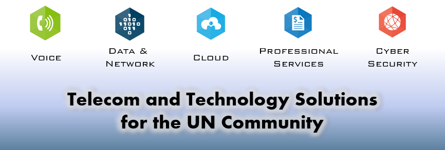 Telecom and Technology Solutions for the UN Community